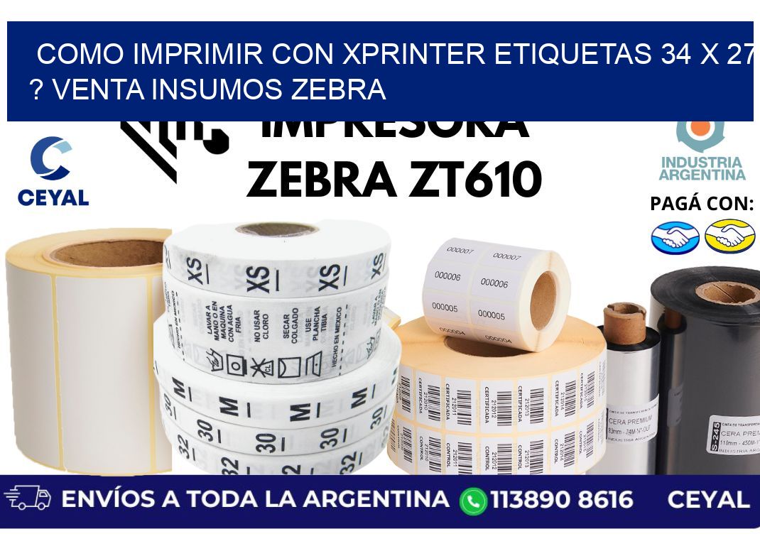 como imprimir con xprinter etiquetas 34 x 27 ? venta insumos zebra