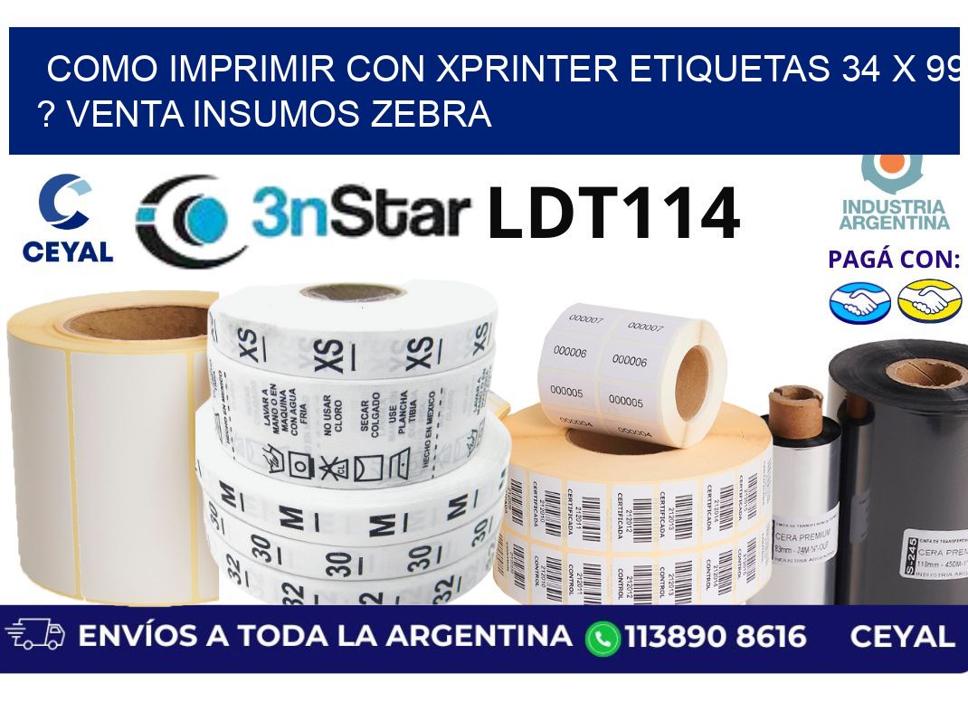 como imprimir con xprinter etiquetas 34 x 99 ? venta insumos zebra