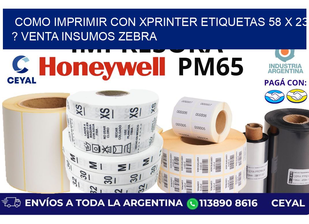 como imprimir con xprinter etiquetas 58 x 23 ? venta insumos zebra