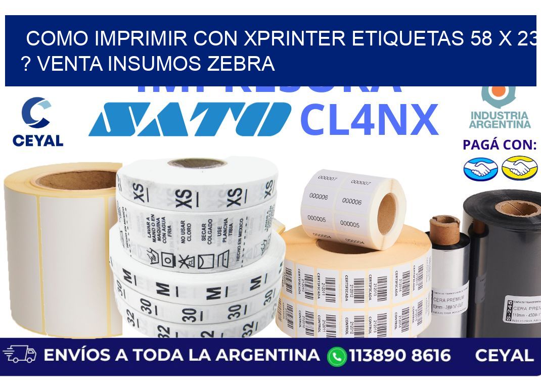 como imprimir con xprinter etiquetas 58 x 23 ? venta insumos zebra