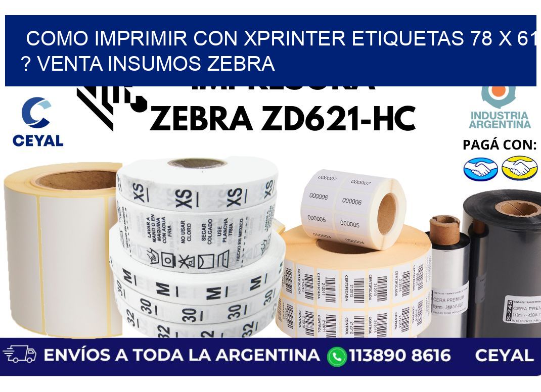 como imprimir con xprinter etiquetas 78 x 61 ? venta insumos zebra