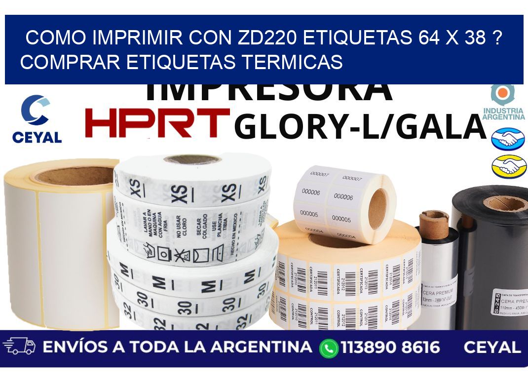como imprimir con zd220 etiquetas 64 x 38 ? Comprar Etiquetas termicas