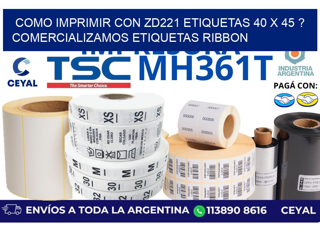 como imprimir con zd221 etiquetas 40 x 45 ? Comercializamos etiquetas ribbon