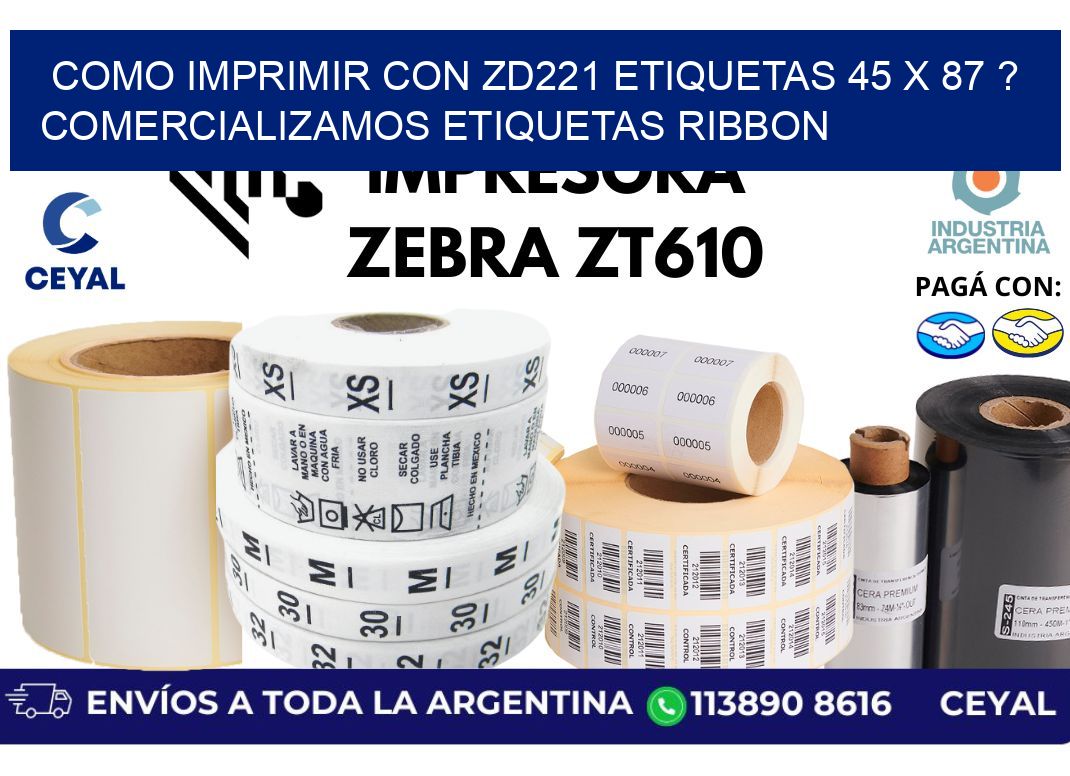 como imprimir con zd221 etiquetas 45 x 87 ? Comercializamos etiquetas ribbon