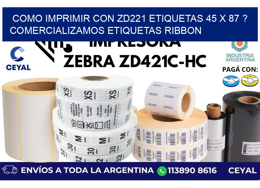 como imprimir con zd221 etiquetas 45 x 87 ? Comercializamos etiquetas ribbon
