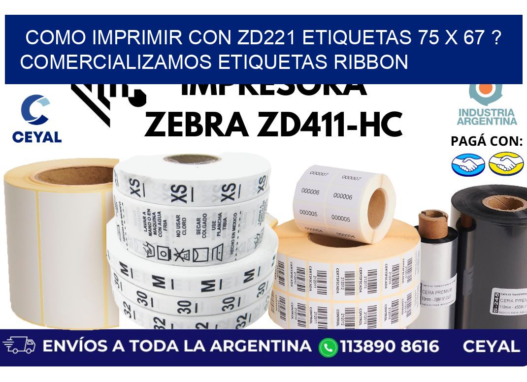 como imprimir con zd221 etiquetas 75 x 67 ? Comercializamos etiquetas ribbon