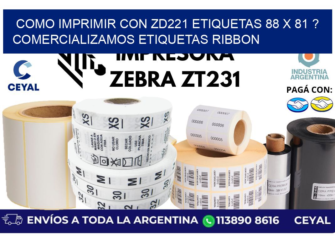 como imprimir con zd221 etiquetas 88 x 81 ? Comercializamos etiquetas ribbon