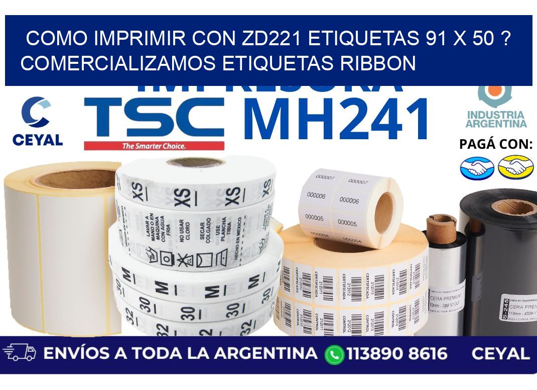 como imprimir con zd221 etiquetas 91 x 50 ? Comercializamos etiquetas ribbon