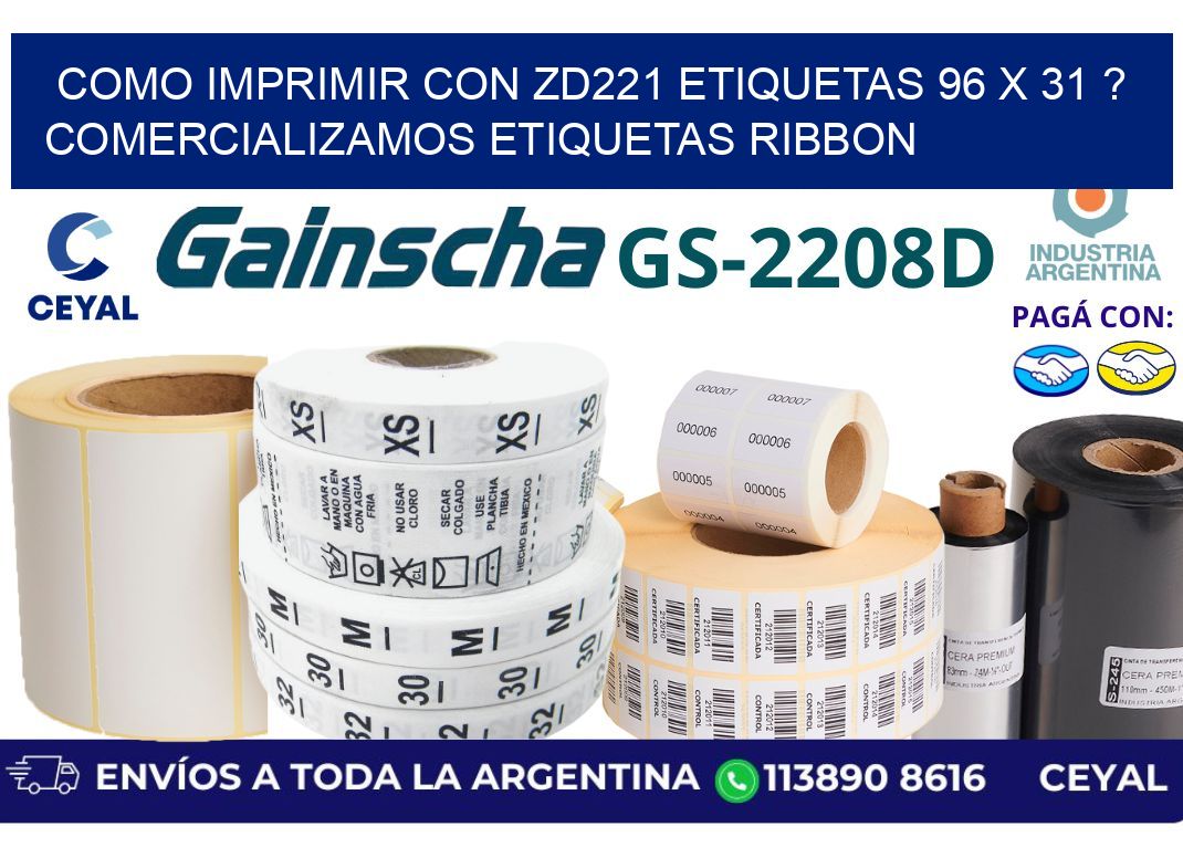 como imprimir con zd221 etiquetas 96 x 31 ? Comercializamos etiquetas ribbon