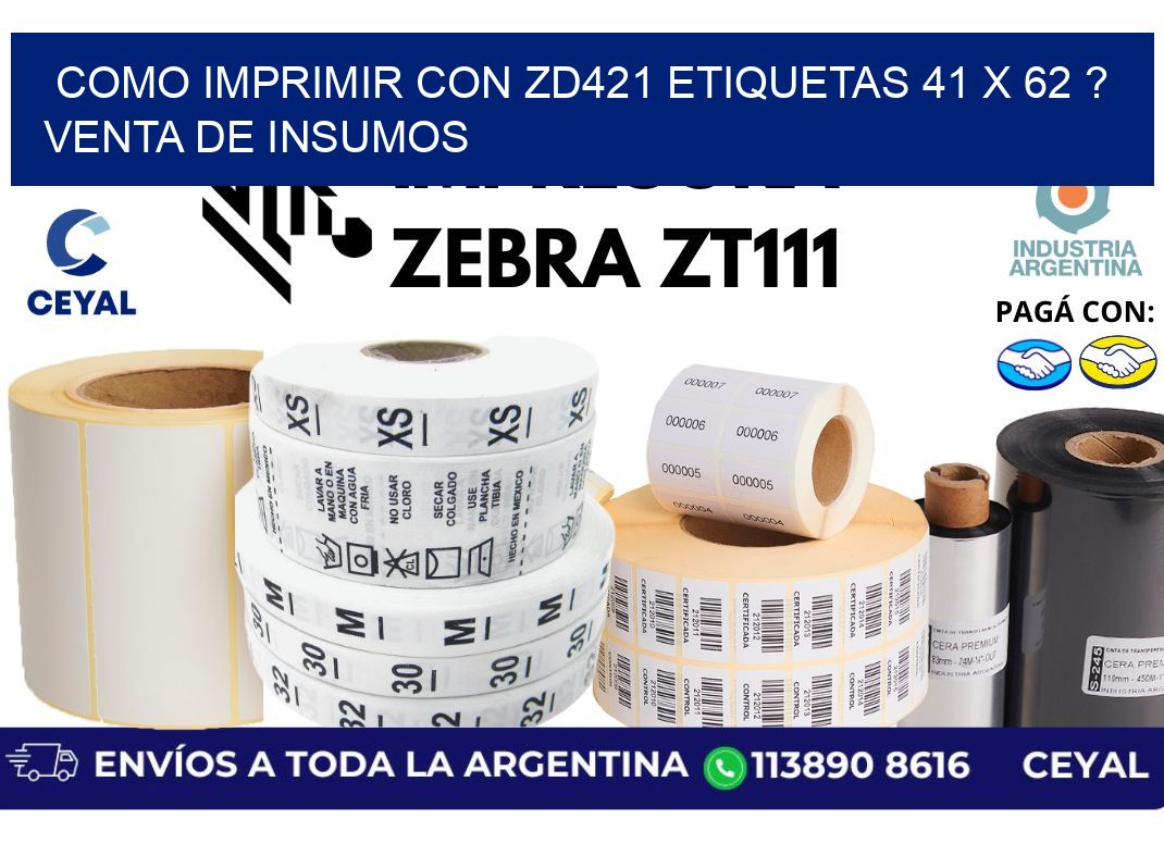 como imprimir con zd421 etiquetas 41 x 62 ? Venta de insumos