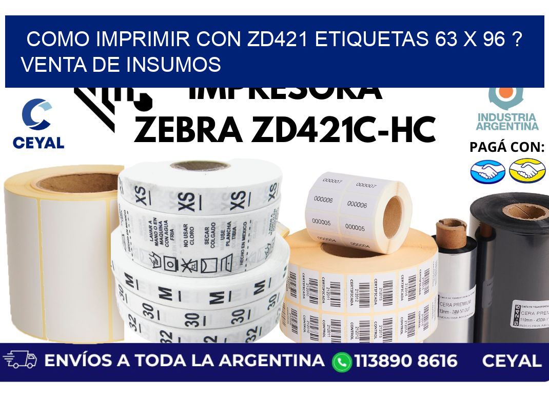 como imprimir con zd421 etiquetas 63 x 96 ? Venta de insumos