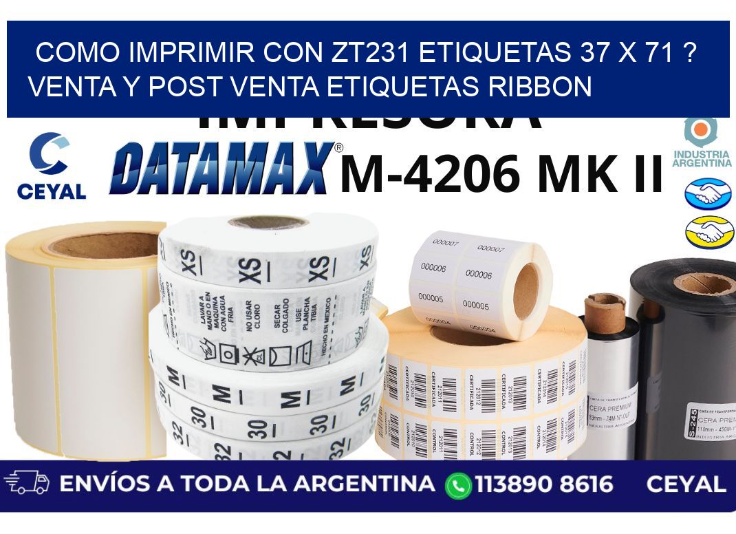como imprimir con zt231 etiquetas 37 x 71 ? Venta y post venta etiquetas ribbon