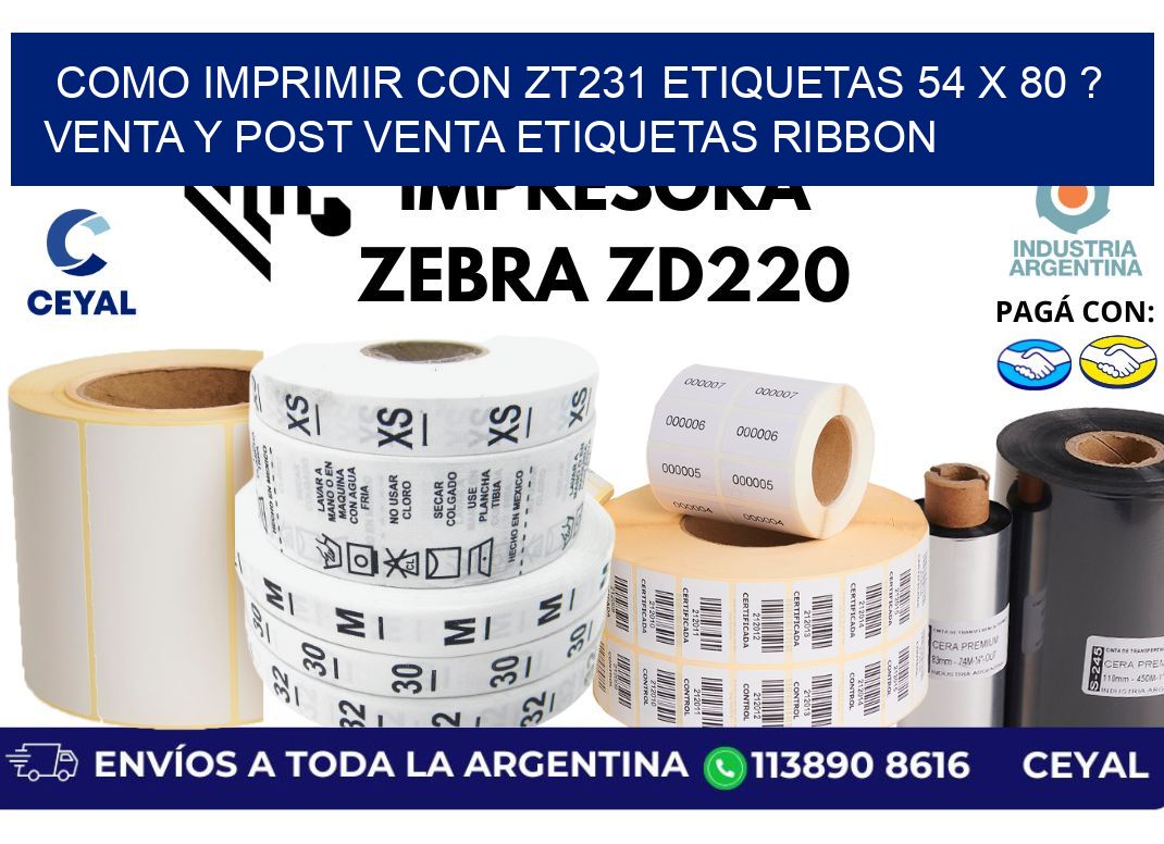 como imprimir con zt231 etiquetas 54 x 80 ? Venta y post venta etiquetas ribbon