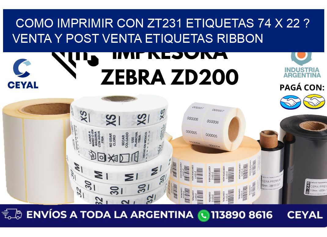 como imprimir con zt231 etiquetas 74 x 22 ? Venta y post venta etiquetas ribbon