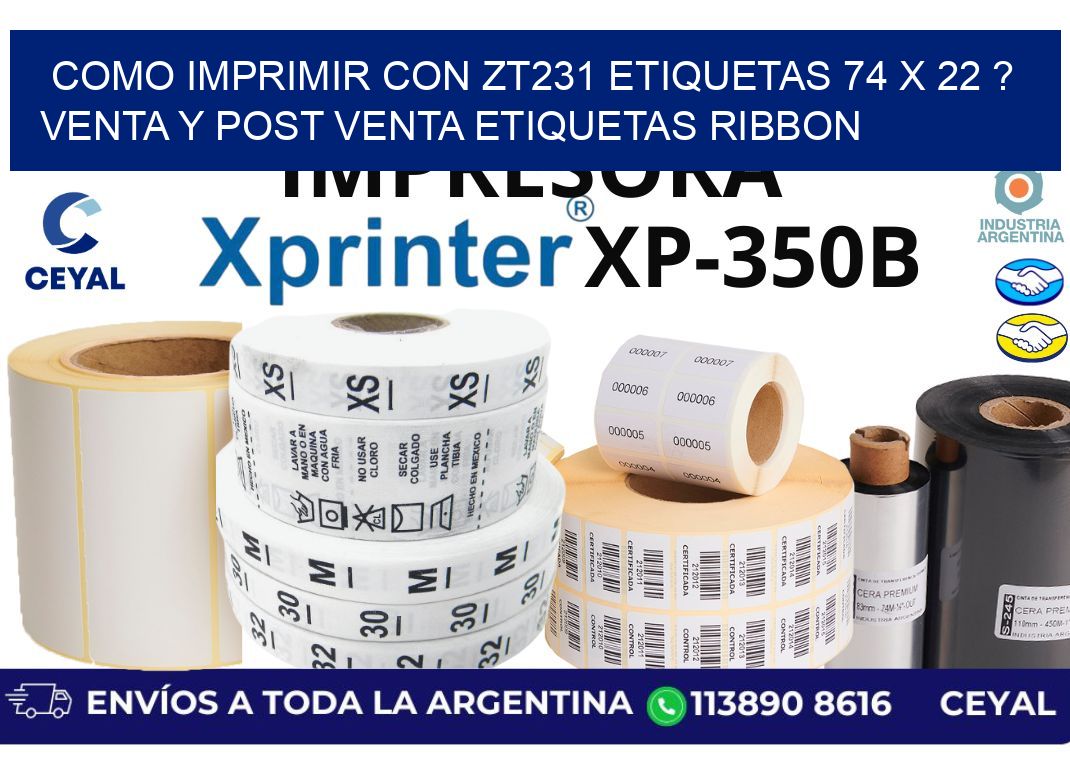 como imprimir con zt231 etiquetas 74 x 22 ? Venta y post venta etiquetas ribbon