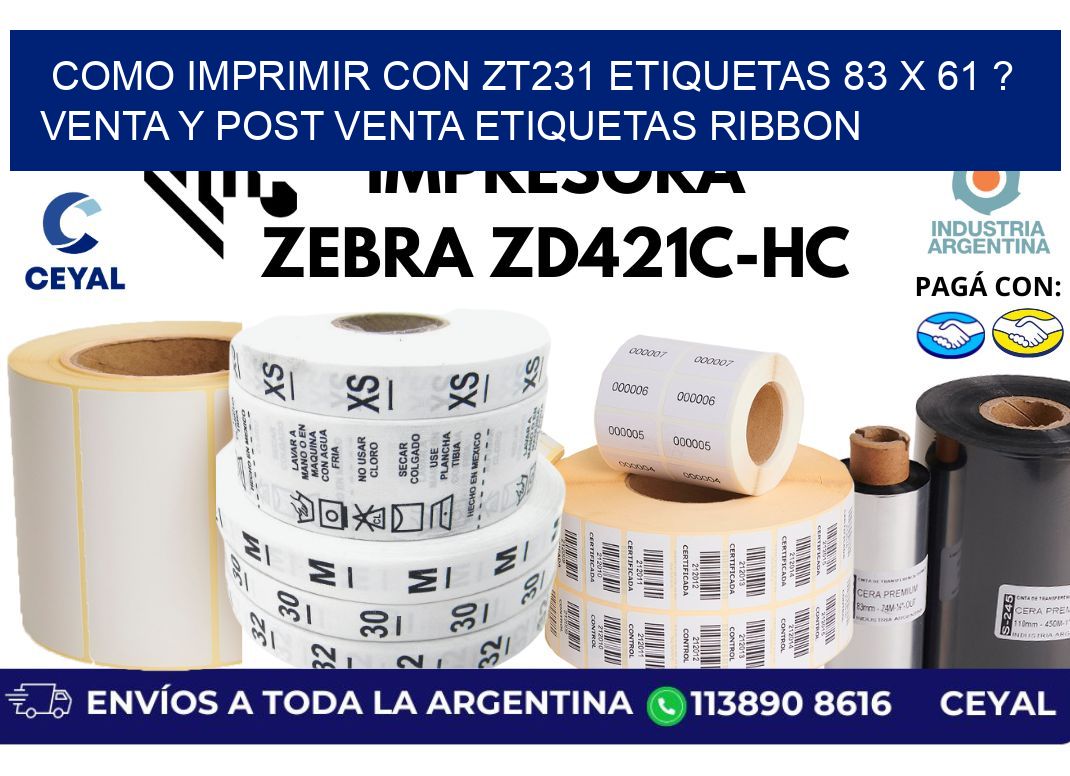 como imprimir con zt231 etiquetas 83 x 61 ? Venta y post venta etiquetas ribbon