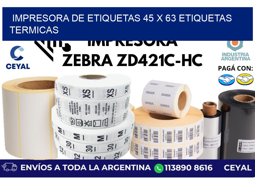 impresora de etiquetas 45 x 63 etiquetas termicas