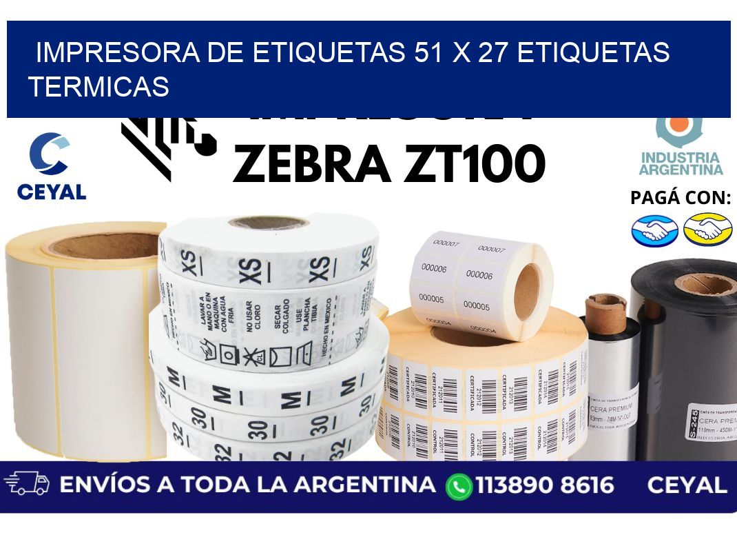 impresora de etiquetas 51 x 27 etiquetas termicas
