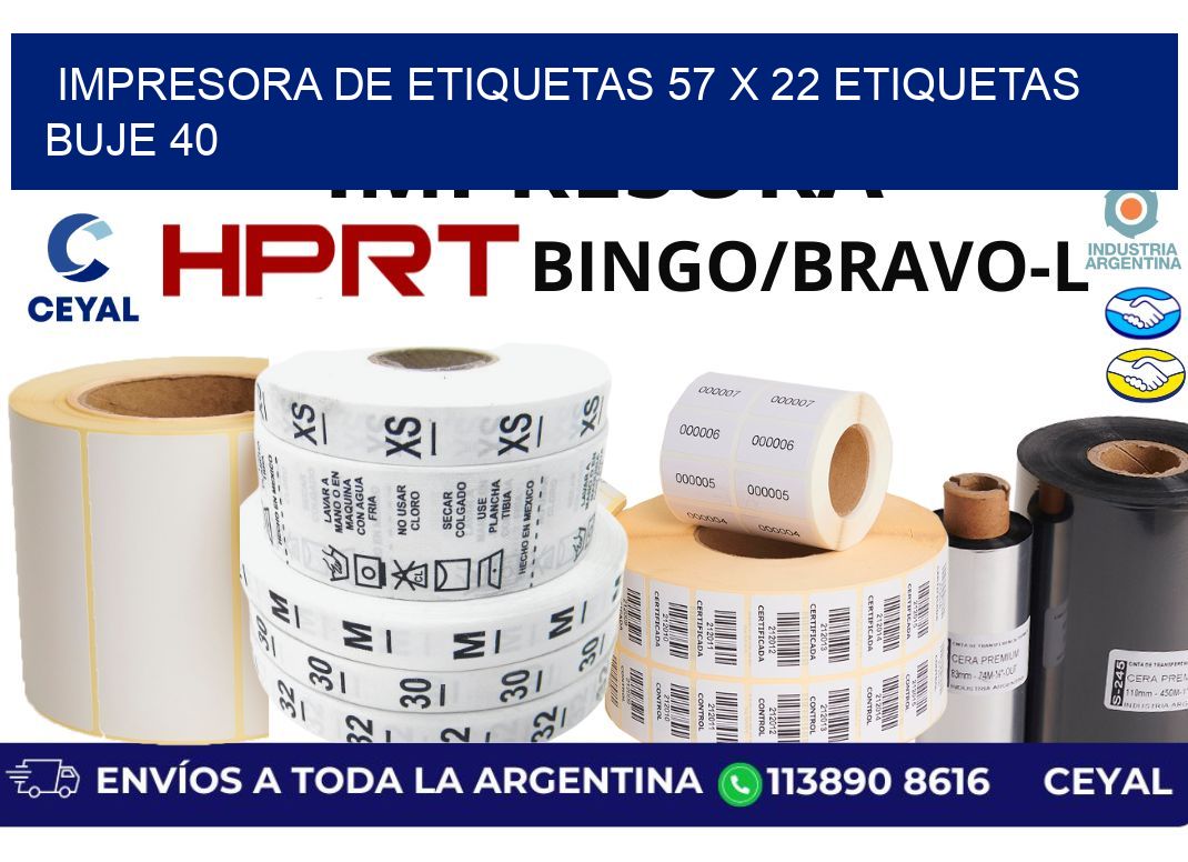 impresora de etiquetas 57 x 22 etiquetas buje 40