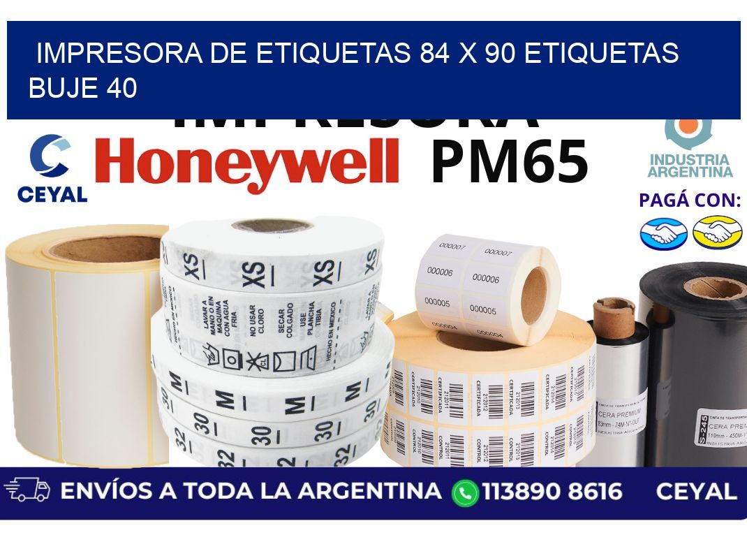 impresora de etiquetas 84 x 90 etiquetas buje 40