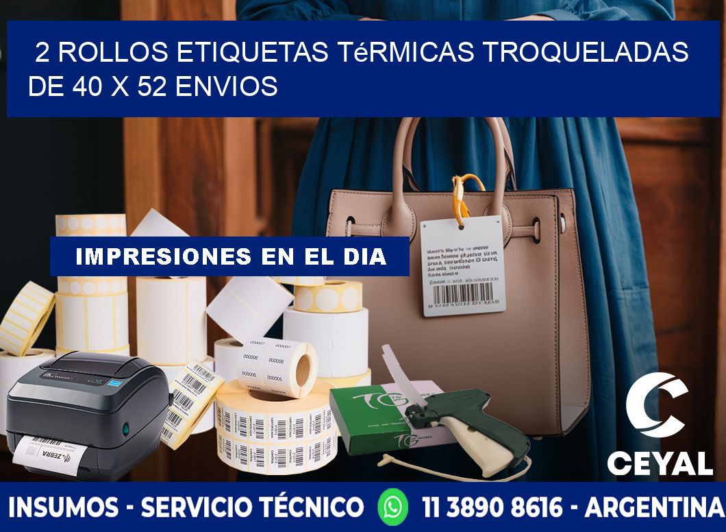 2 Rollos Etiquetas Térmicas Troqueladas De 40 x 52 ENVIOS