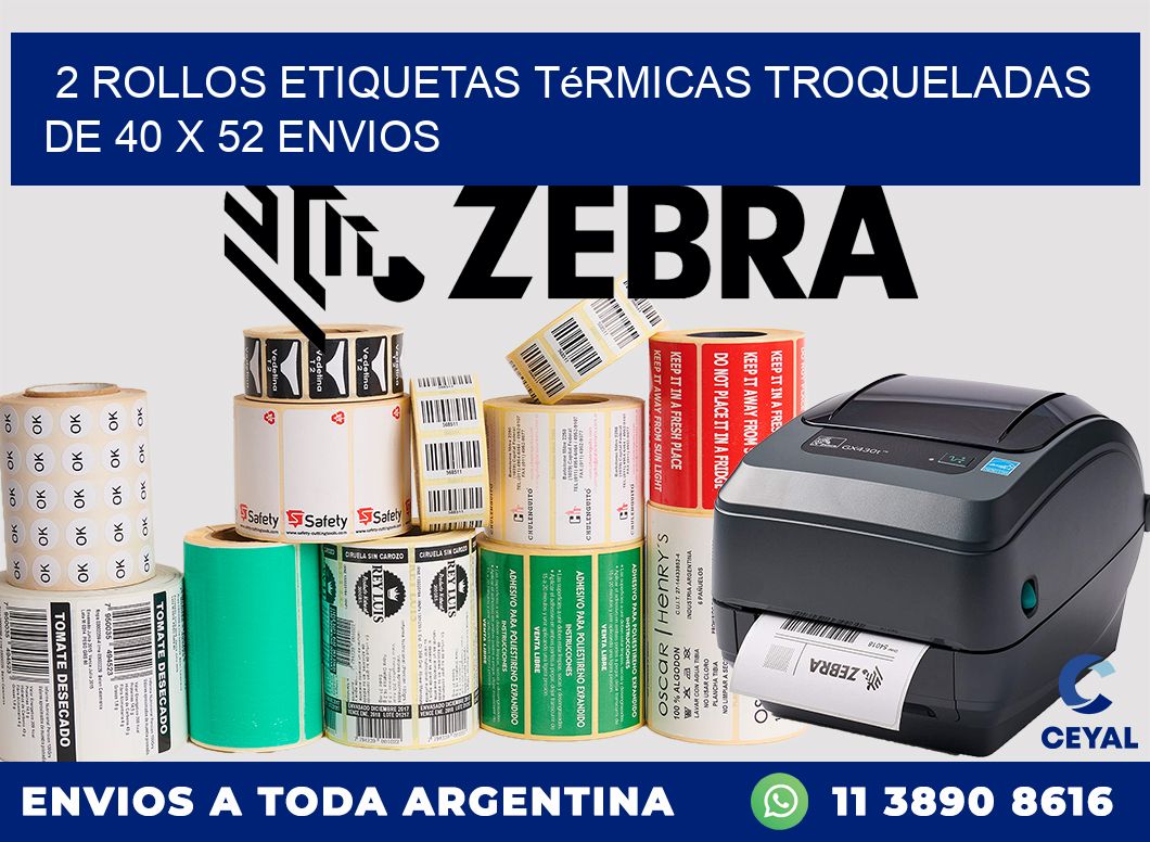 2 Rollos Etiquetas Térmicas Troqueladas De 40 x 52 ENVIOS