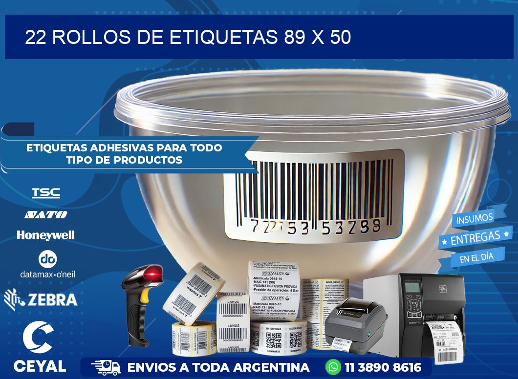 22 ROLLOS DE ETIQUETAS 89 x 50