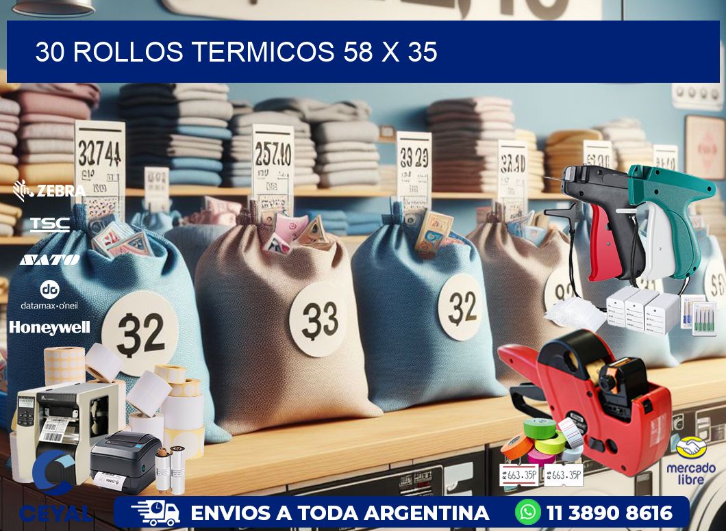 30 ROLLOS TERMICOS 58 x 35