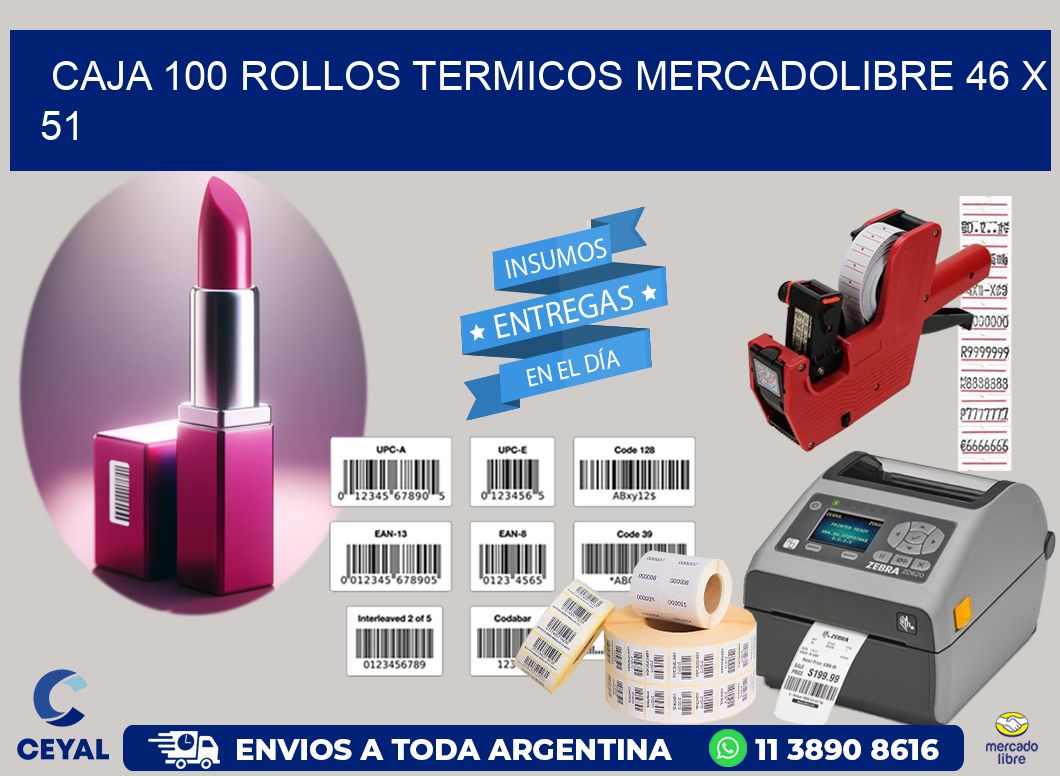 CAJA 100 ROLLOS TERMICOS MERCADOLIBRE 46 x 51
