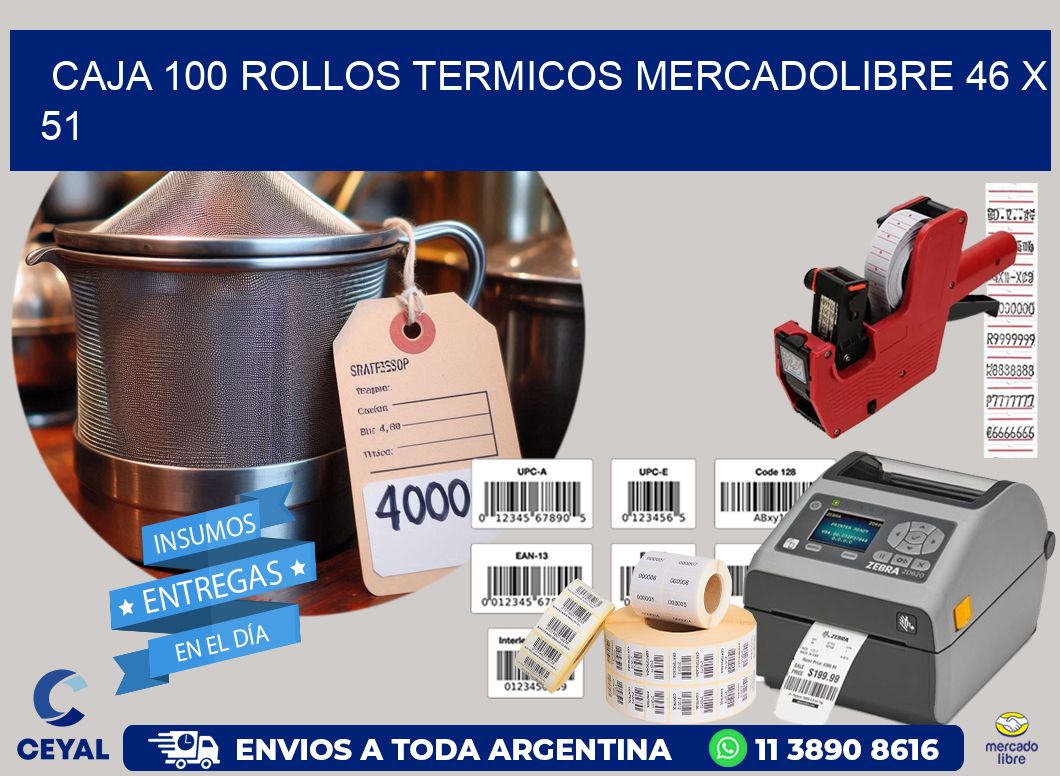 CAJA 100 ROLLOS TERMICOS MERCADOLIBRE 46 x 51
