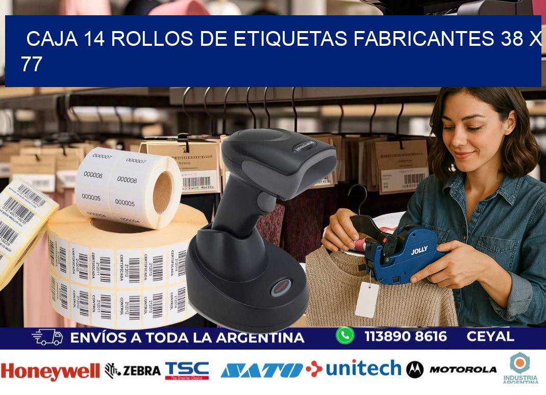 CAJA 14 ROLLOS DE ETIQUETAS FABRICANTES 38 x 77