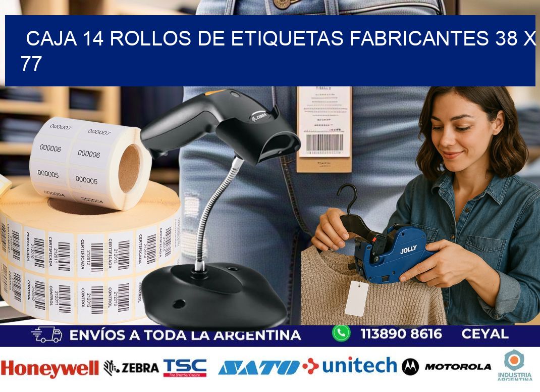 CAJA 14 ROLLOS DE ETIQUETAS FABRICANTES 38 x 77