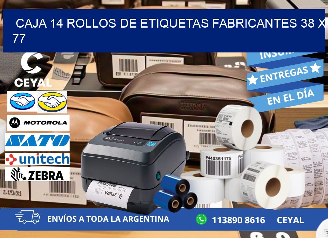 CAJA 14 ROLLOS DE ETIQUETAS FABRICANTES 38 x 77