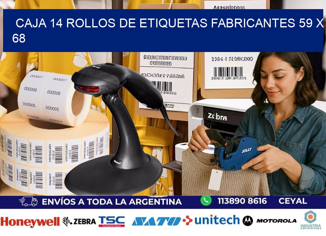 CAJA 14 ROLLOS DE ETIQUETAS FABRICANTES 59 x 68