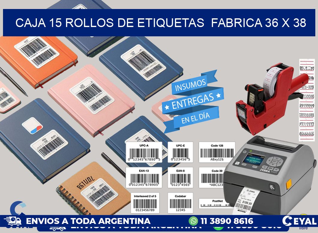 CAJA 15 ROLLOS DE ETIQUETAS  FABRICA 36 x 38