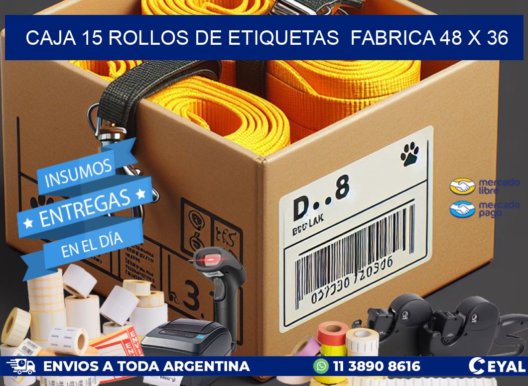 CAJA 15 ROLLOS DE ETIQUETAS  FABRICA 48 x 36