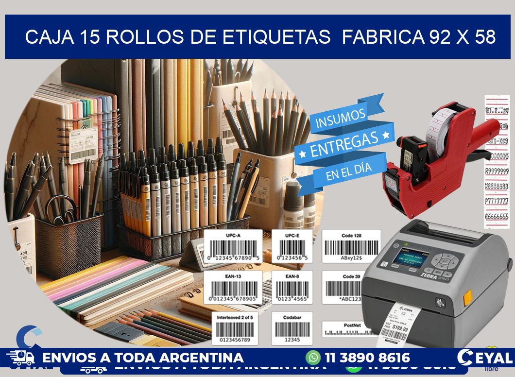 CAJA 15 ROLLOS DE ETIQUETAS  FABRICA 92 x 58