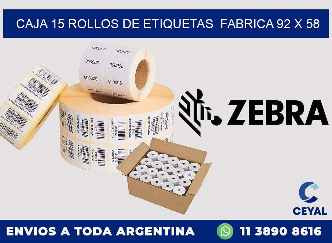 CAJA 15 ROLLOS DE ETIQUETAS  FABRICA 92 x 58