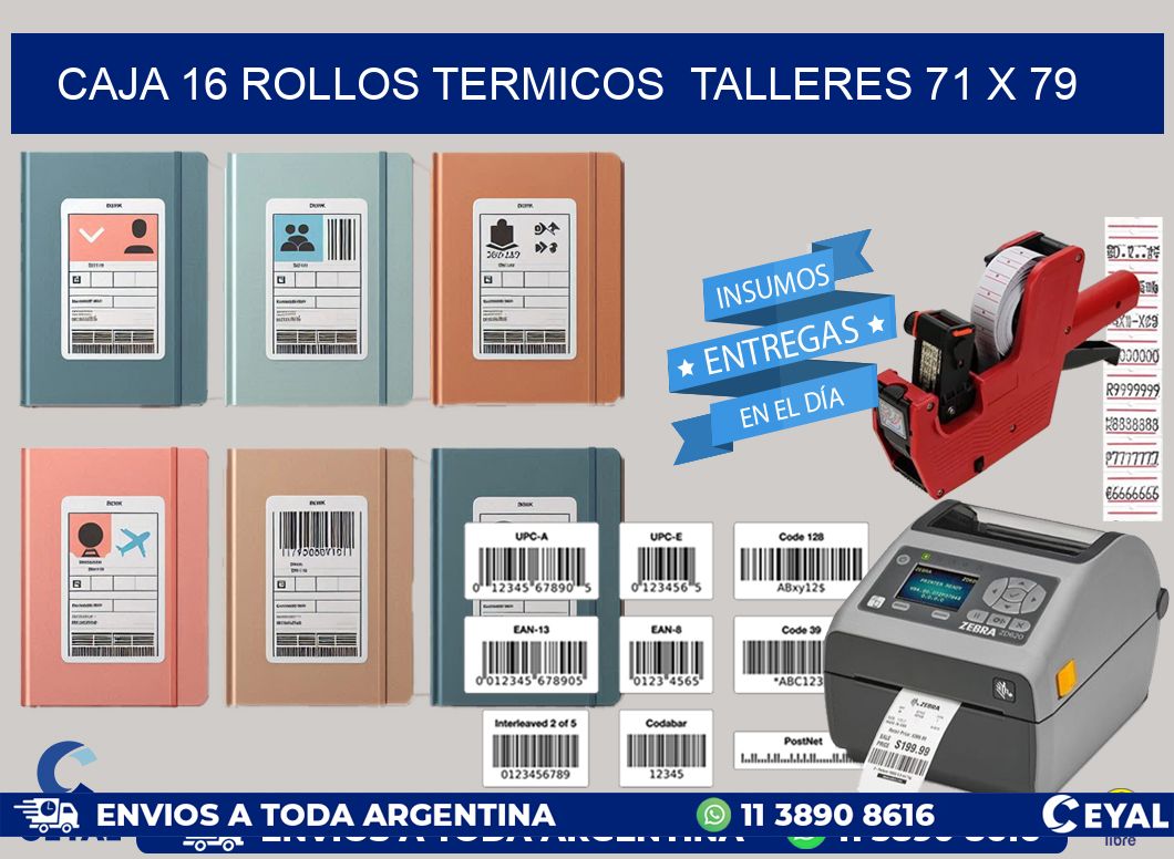 CAJA 16 ROLLOS TERMICOS  TALLERES 71 x 79