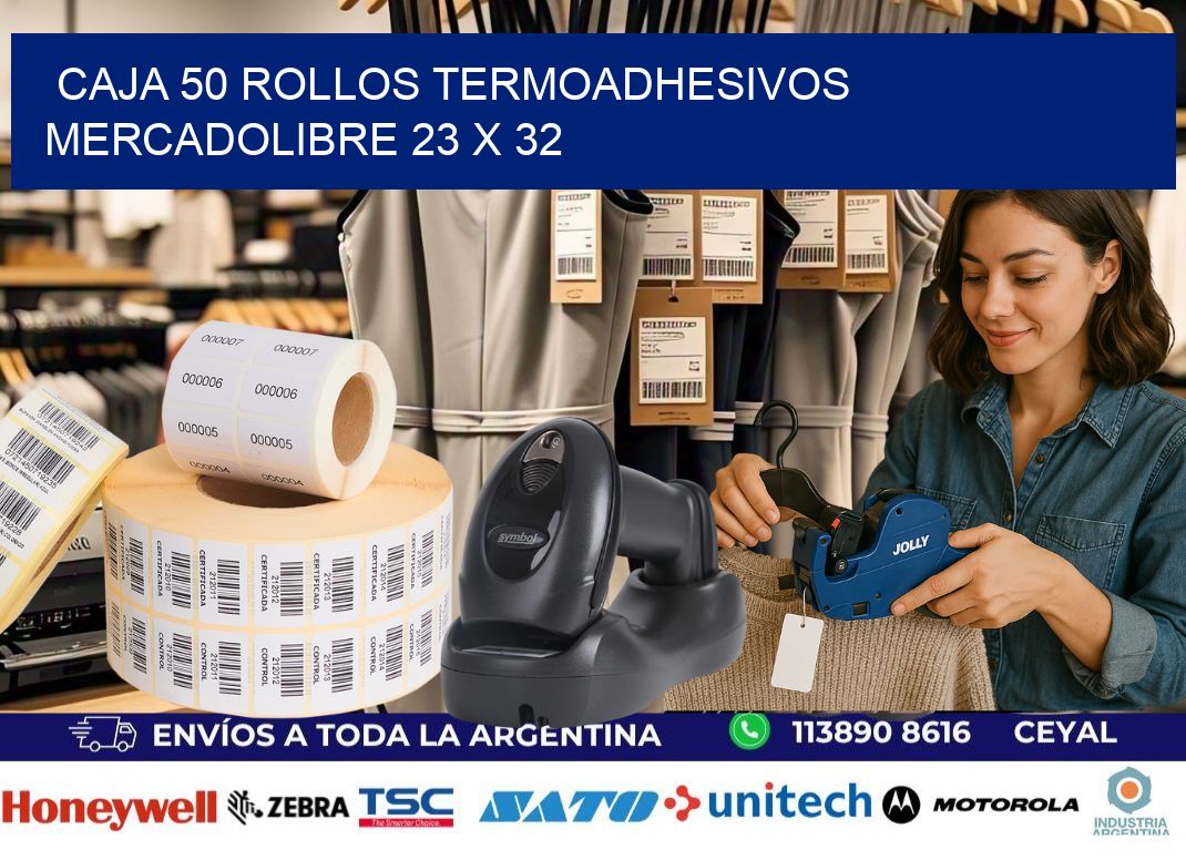 CAJA 50 ROLLOS TERMOADHESIVOS MERCADOLIBRE 23 x 32