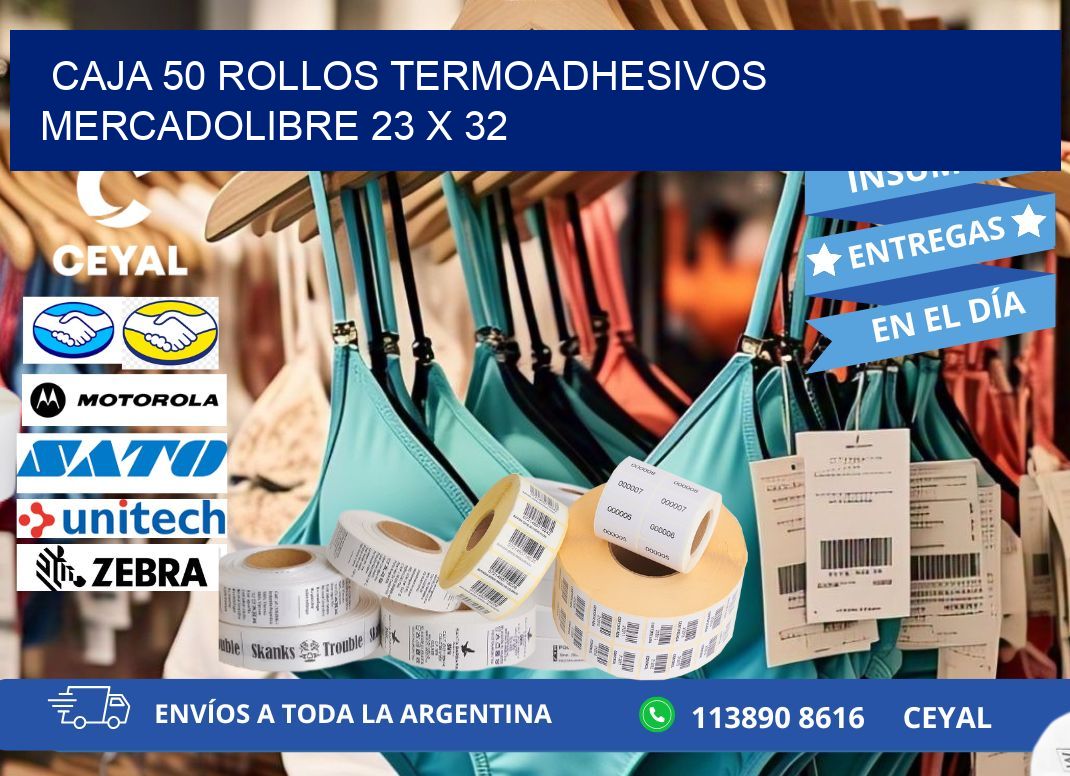 CAJA 50 ROLLOS TERMOADHESIVOS MERCADOLIBRE 23 x 32