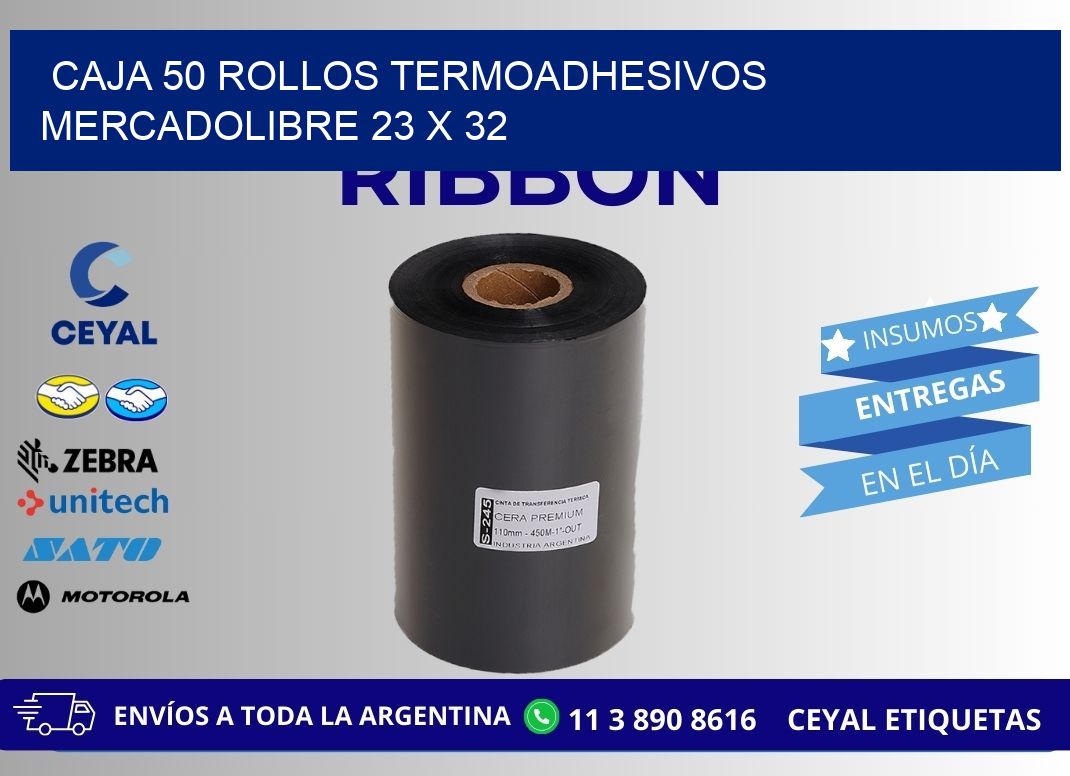CAJA 50 ROLLOS TERMOADHESIVOS MERCADOLIBRE 23 x 32