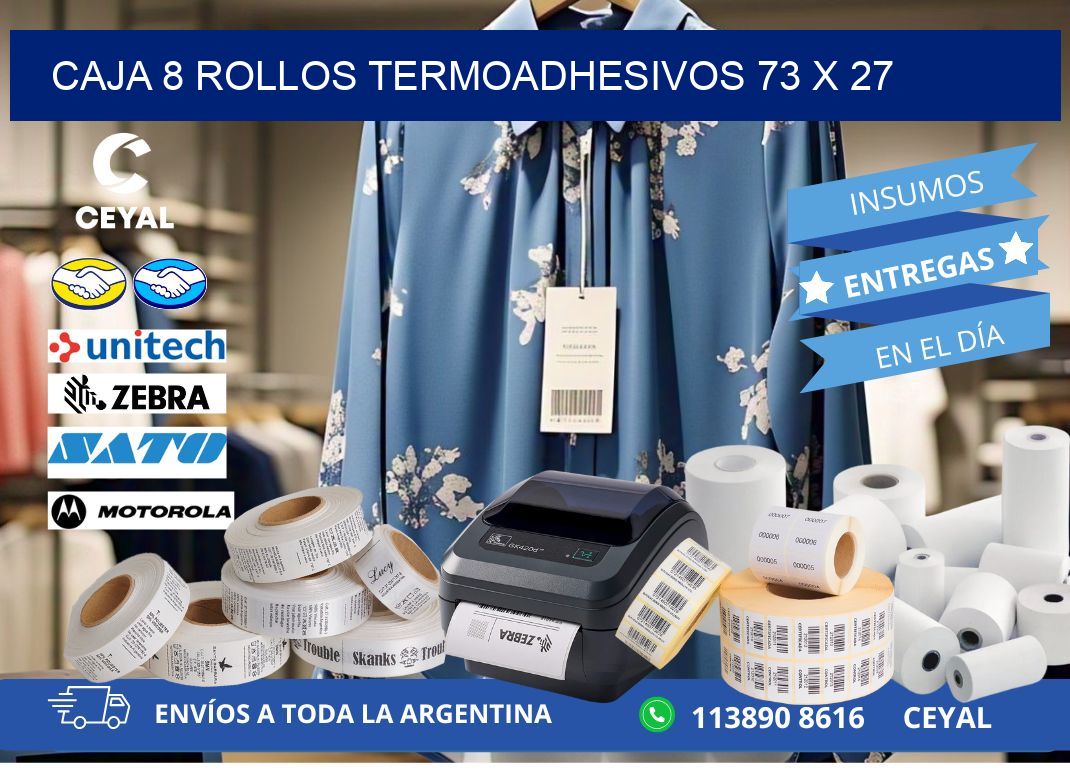 CAJA 8 ROLLOS TERMOADHESIVOS 73 x 27