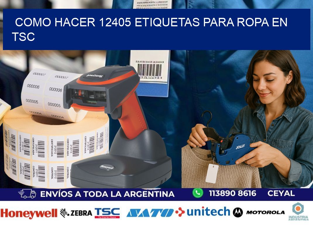 Como hacer 12405 etiquetas para ropa en tsc