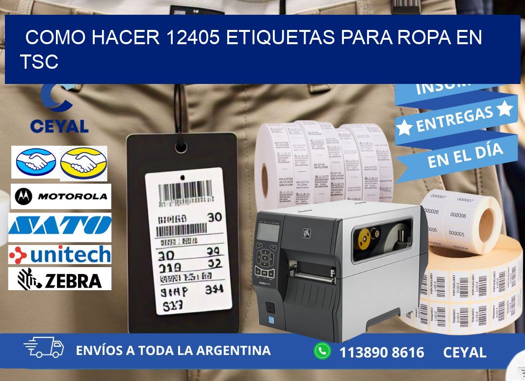 Como hacer 12405 etiquetas para ropa en tsc