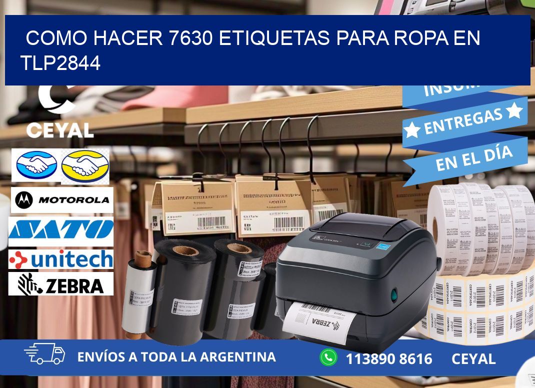 Como hacer 7630 etiquetas para ropa en tlp2844