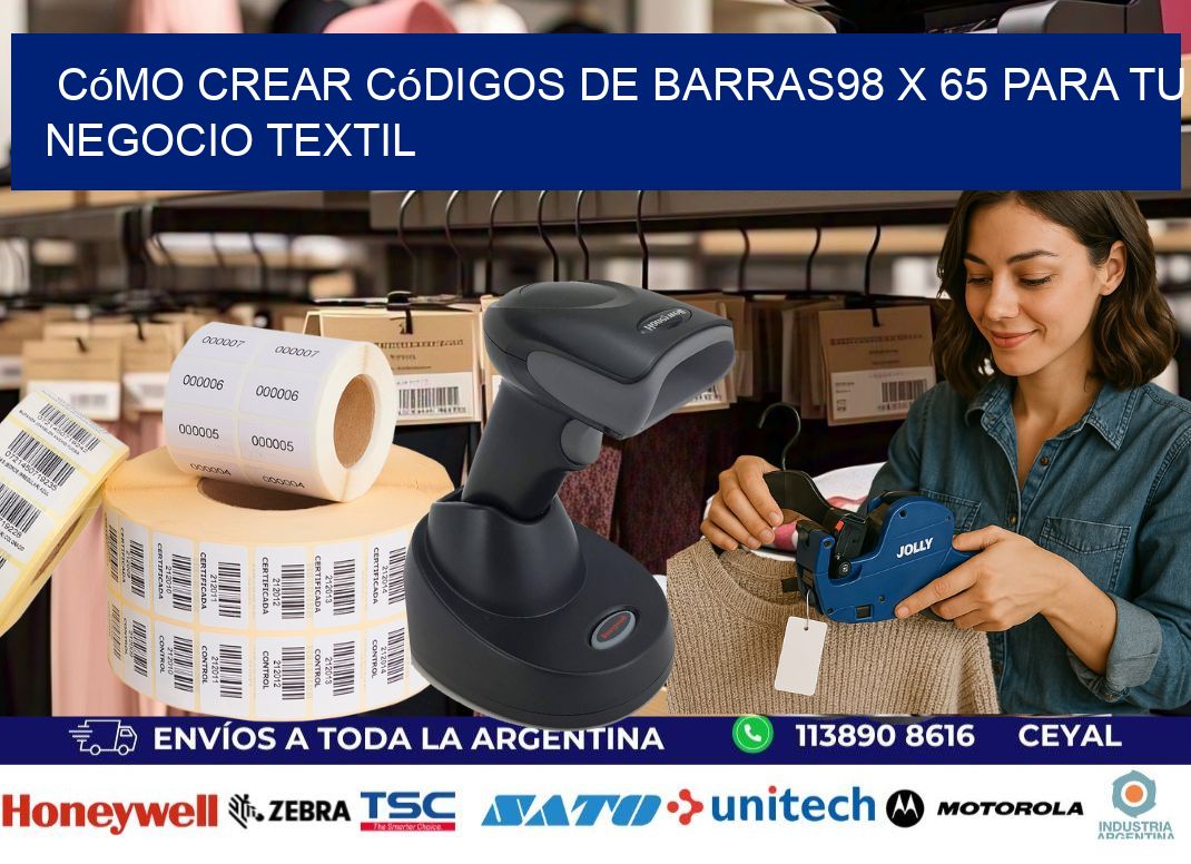 Cómo Crear Códigos de Barras98 x 65 para Tu Negocio Textil