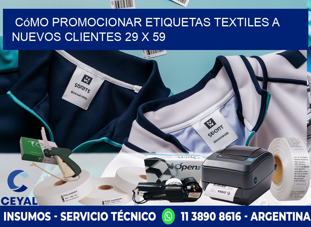 Cómo Promocionar Etiquetas Textiles a Nuevos Clientes 29 x 59