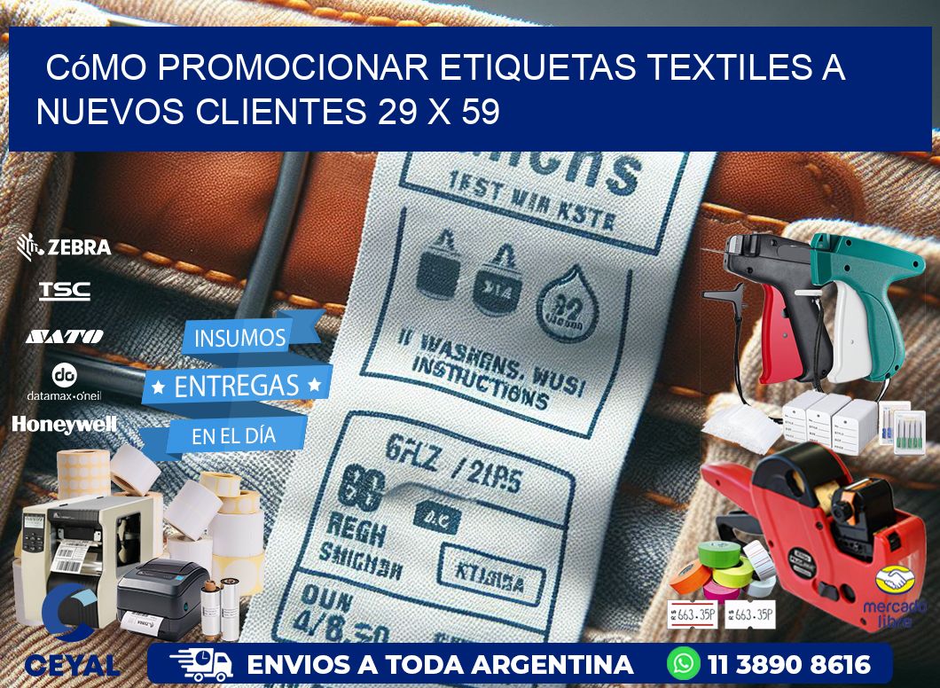 Cómo Promocionar Etiquetas Textiles a Nuevos Clientes 29 x 59