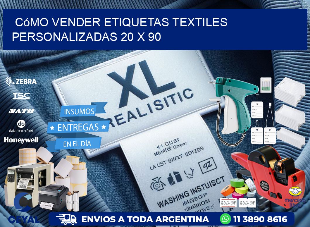 Cómo Vender Etiquetas Textiles Personalizadas 20 x 90